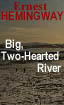 Big, Two-Hearted River